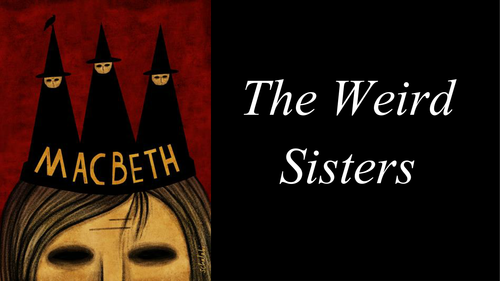 Macbeth: The Weird Sisters Scenes, Summary and Analysis