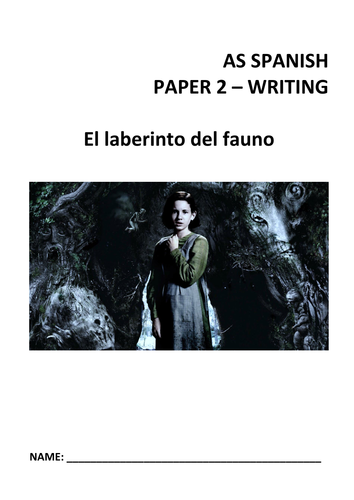 Spanish A Level Year 1 (AS):  Paper 2 Student booklet - El laberinto del fauno (Pan's Labyrinth)
