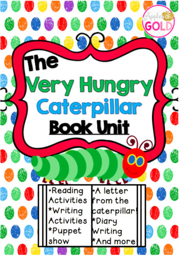 The Very Hungry Caterpillar Book Unit