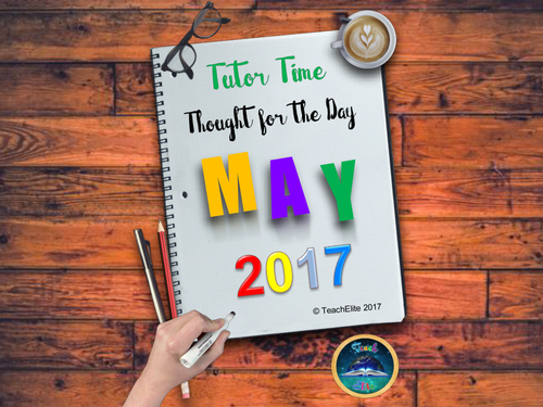 Assembly / Tutor Time: Thought For the Day for MAY