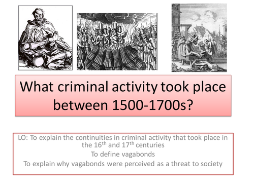 Edexcel GCSE 9-1 Crime and Punishment 1500-1700 new crimes and vagabonds