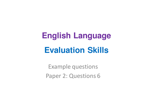 EDEXCEL English Language - Paper 2: Evaluation Q6 (sample question)