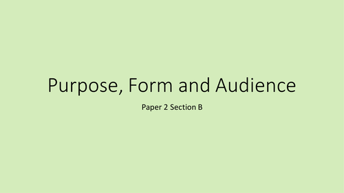 GCSE Englsih Language P2SB Revision: Purpose, Form and Audience