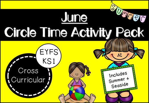 June Circle Time Activity Pack for EYFS/KS1