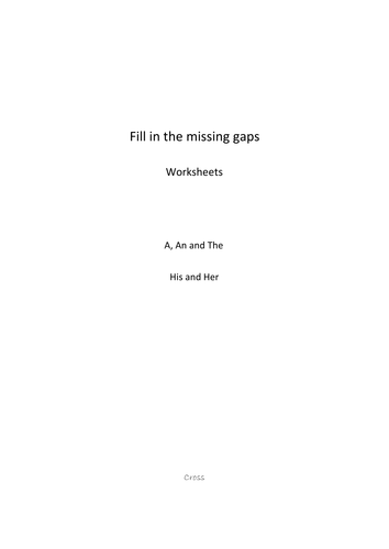Fill in the Missing Gaps - A, An and The, His and Her.  - worksheets