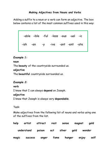 Use suffixes to transform nouns and verbs into adjectives