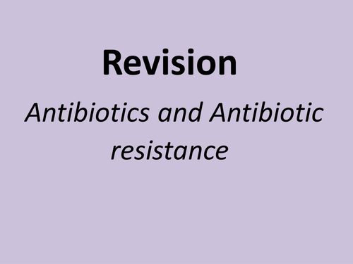 A level revision powerpoint and exam technique antibiotics