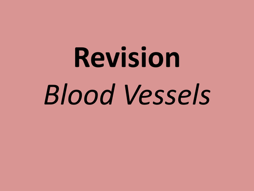 A level biology revision powerpoint and exam technique blood vessels