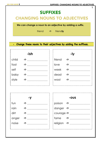 SUFFIXES: CHANGING NOUNS TO ADJECTIVES