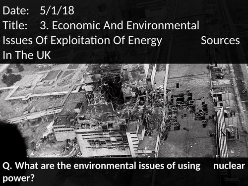 3. Economic And Environmental Issues Of Exploration Of Energy Sources In The UK