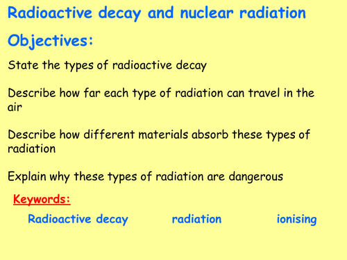New AQA P4.3 (New Physics GCSE spec 4.4 - exams 2018) - Radioactive decay and nuclear radiation