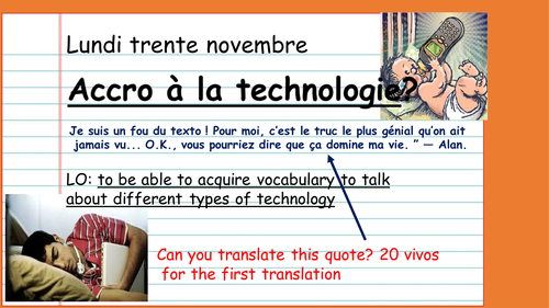 To talk about technology in French (year 8)