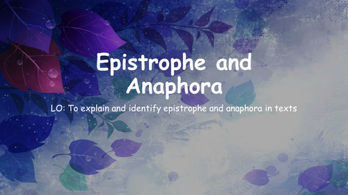 Introduction to Poetry- Epistrophe & Anaphora