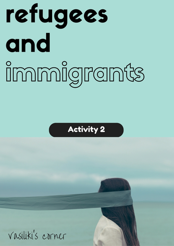 Refugees and immigrants Activity 2