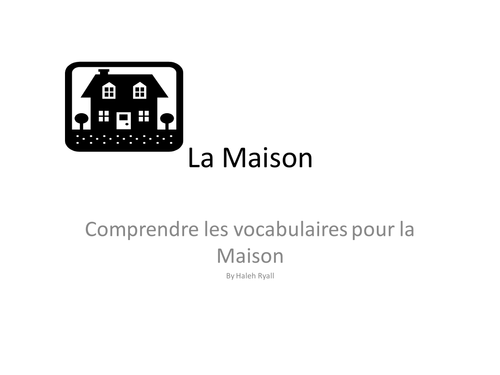 French- la maison year 7 and KS2