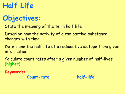 New AQA P4.5 (New Physics GCSE spec 4.4 - exams 2018) - Half-Life