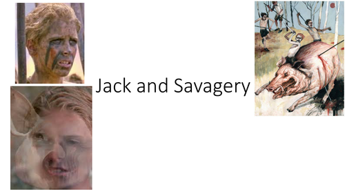 Jack and Savagery Lord of The Flies AQA Lit Paper 2