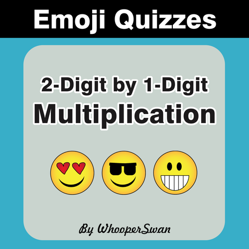 Multiplication Emoji Quizzes  - 2-digit By 1-digit