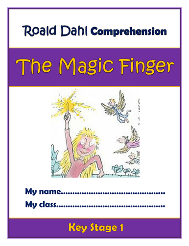 The Magic Finger Roald Dahl Ks1 Comprehension Activities Booklet