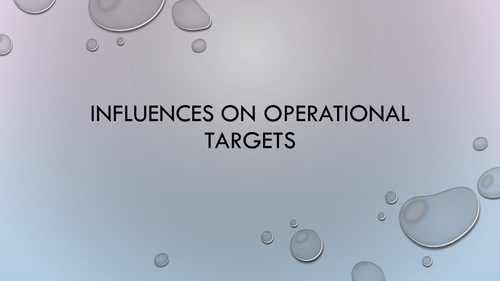 Influences Operational Targets