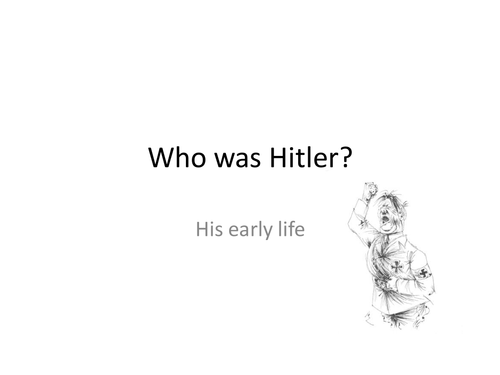 Who was Hitler? His early life