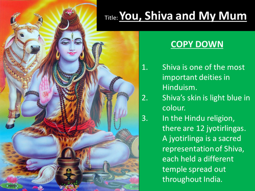 You, Shiva and My Mum - PPT for a lesson