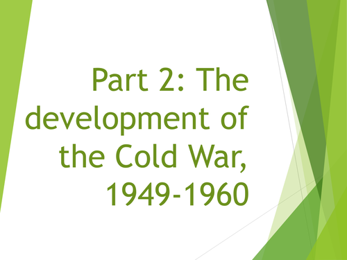 AQA History 9-1 Section B: Conflict and Tension between East and West. Part 2: Development of Cold W