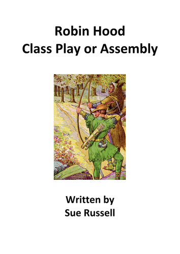 Robin Hood Assembly or Class Play