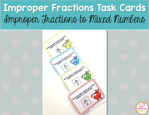 Improper Fractions To Mixed Numbers Task Cards