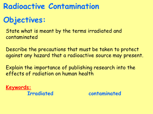 New AQA P4.6 (New Physics GCSE spec 4.4 - exams 2018) - Radioactive Contamination