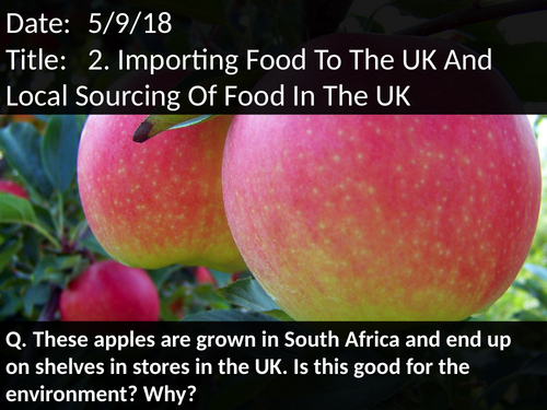 2. Importing Food To The UK And Local Sourcing Of Food In The UK