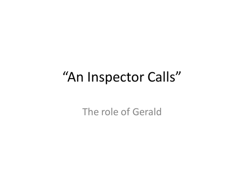 "An Inspector Calls" - the role of Gerald.