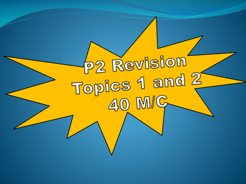 Edexcel Science P2 Physics Topics 1 and 2 40 Multiple Choice