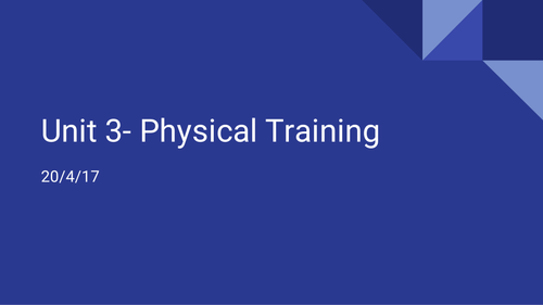 Unit 3 Physical Training- Components of fitness