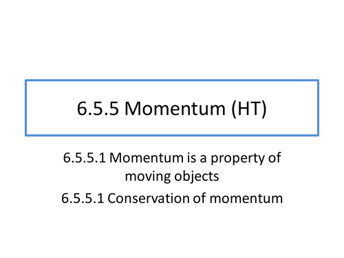 Momentum (HT) Skeleton PP for AQA Combined Science (Physics topic 6.5.5