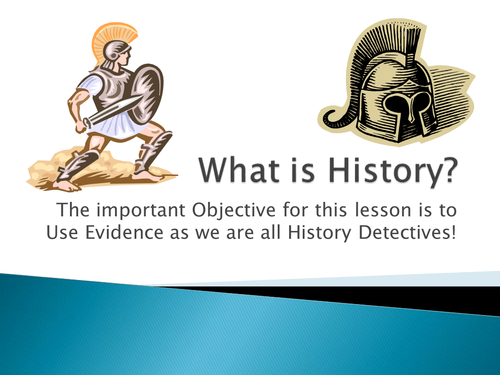 What is History ... an Introduction
