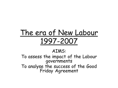 AQA A level Modern Britain, 1951-2007, The era of New Labour