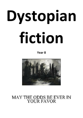 Dystopian writing- anthology of extracts with creative writing tasks