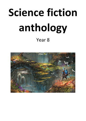 Sci-fi unit- with English Language paper 1 questions and creative writing prompts