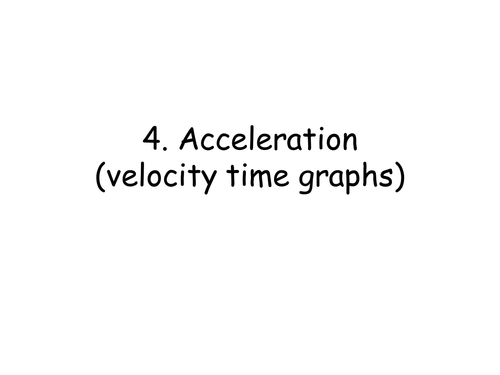 Acceleration (velocity time graphs)
