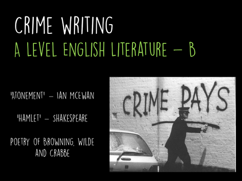 Introduction to Crime Writing for AQA GCE Literature B
