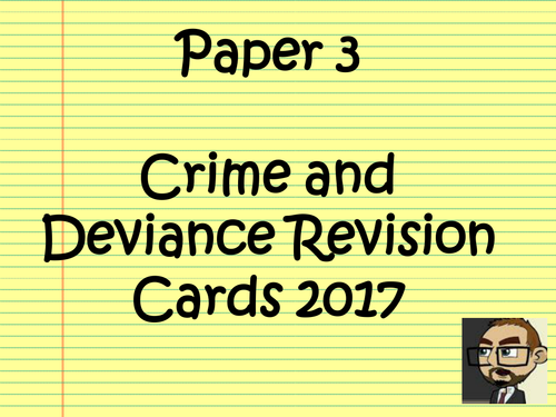 A level Sociology Paper 3 - Crime and Deviance Revision Cards