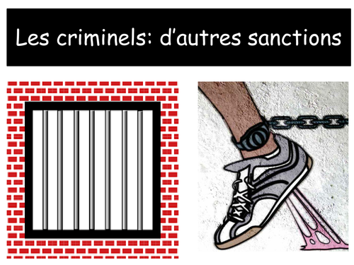 Prison: autres sanctions / Traiter les criminels / Français / New / A level /French (2017)