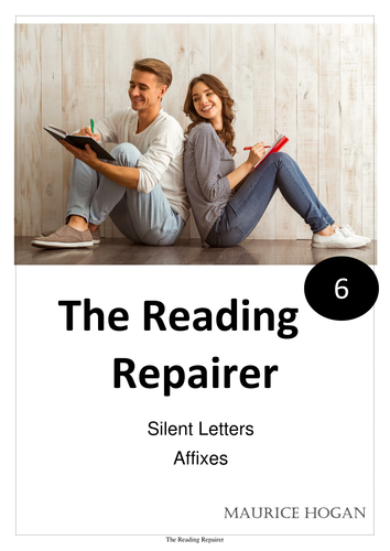 The Reading Repairer, 6.  Silent Letters & Affixes.