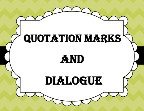Quotation Marks and Dialogue