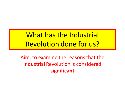How significant was the industrial revolution?