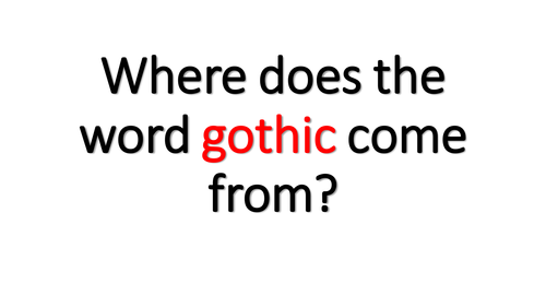 Where Does Goth / Gothic Come From?