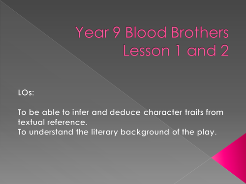 Blood Brothers L1 and 2