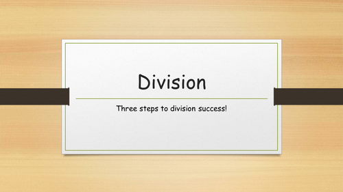 Division - Steps to success