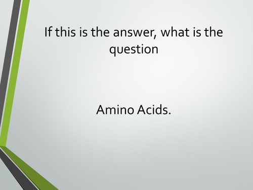 Amino acid introduction lesson. A Level Biology AQA 7401/7402
